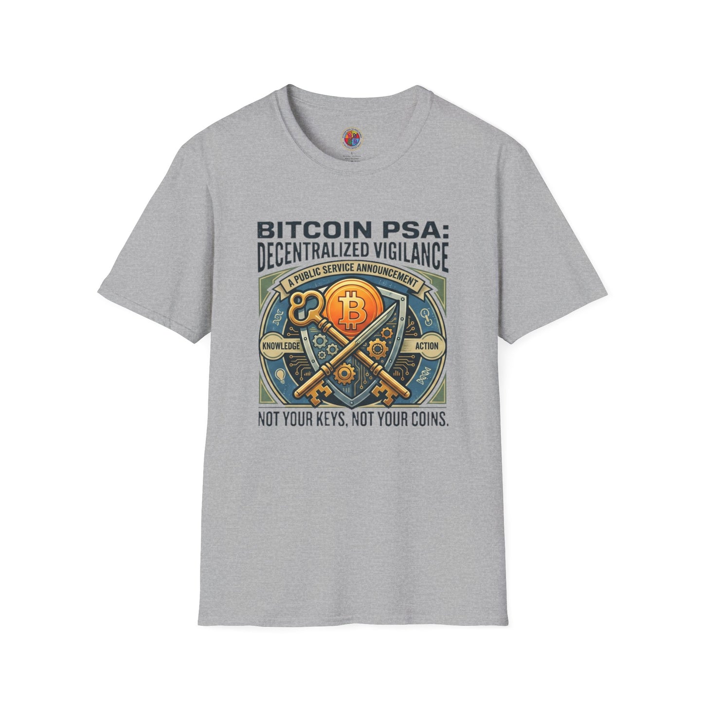 Bitcoin PSA T-Shirt — "Decentralized Vigilance: Not Your Keys, Not Your Coins"