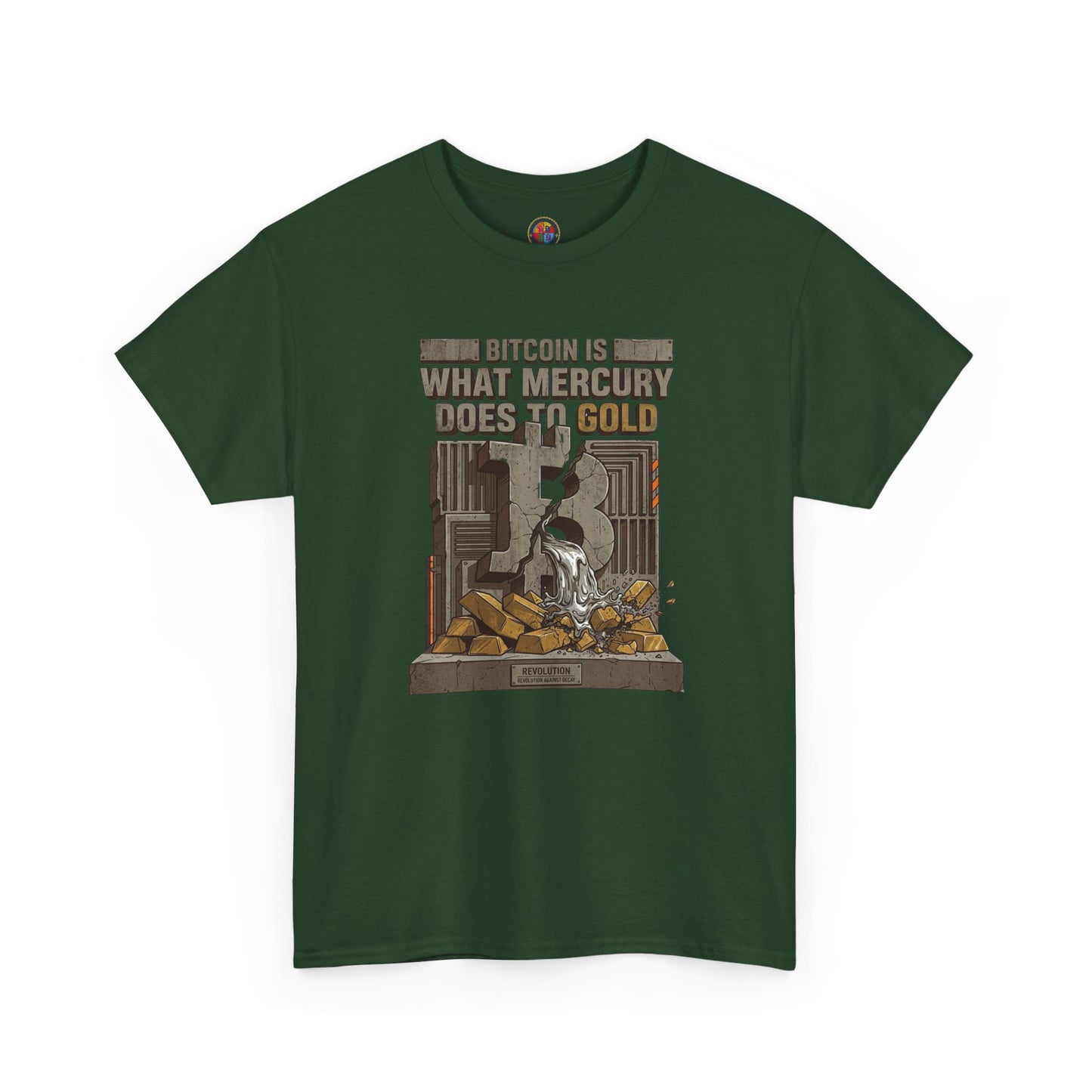 Bitcoin Mercury Effect T-Shirt — "Bitcoin is what mercury does to gold" Graphic Tee