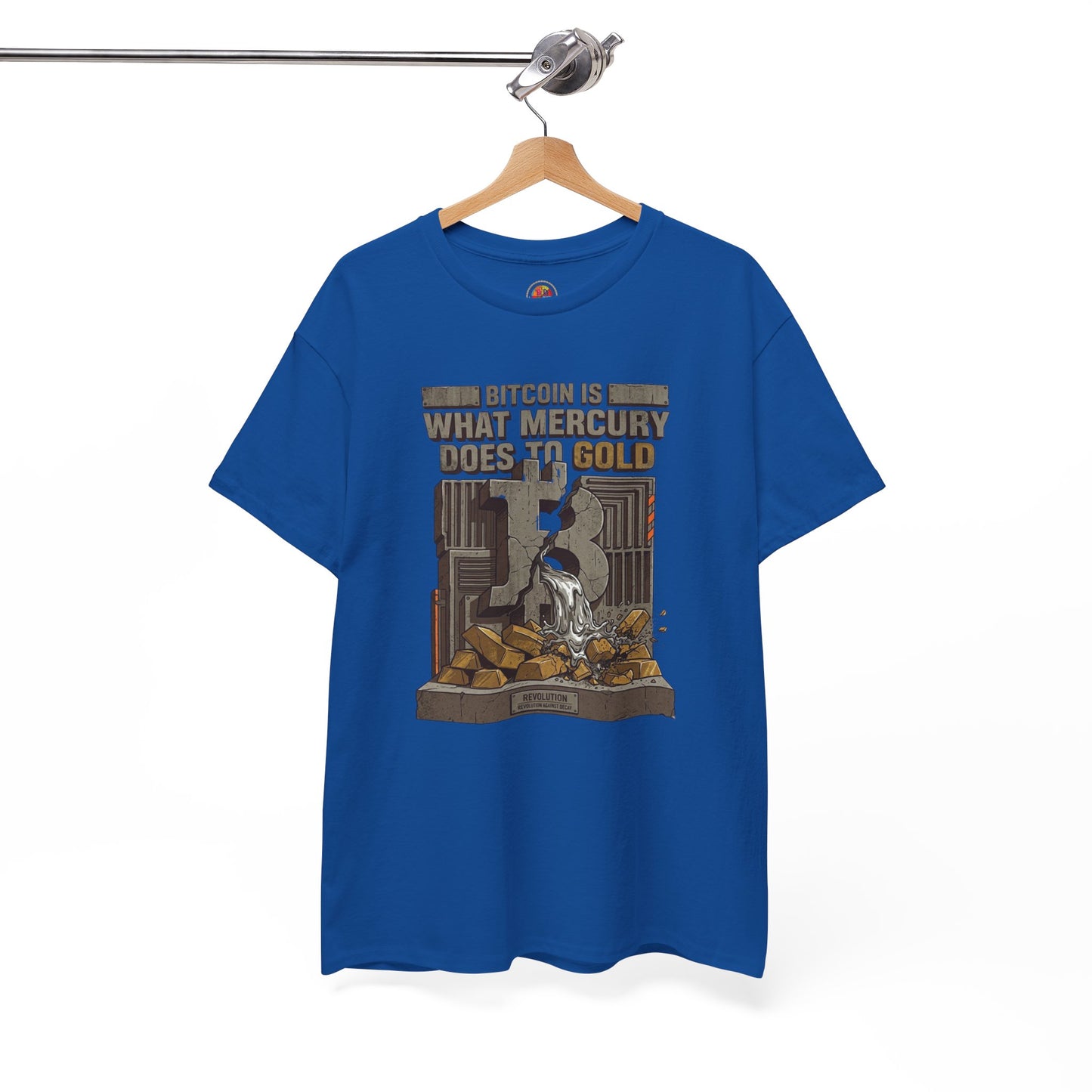 Bitcoin Mercury Effect T-Shirt — "Bitcoin is what mercury does to gold" Graphic Tee