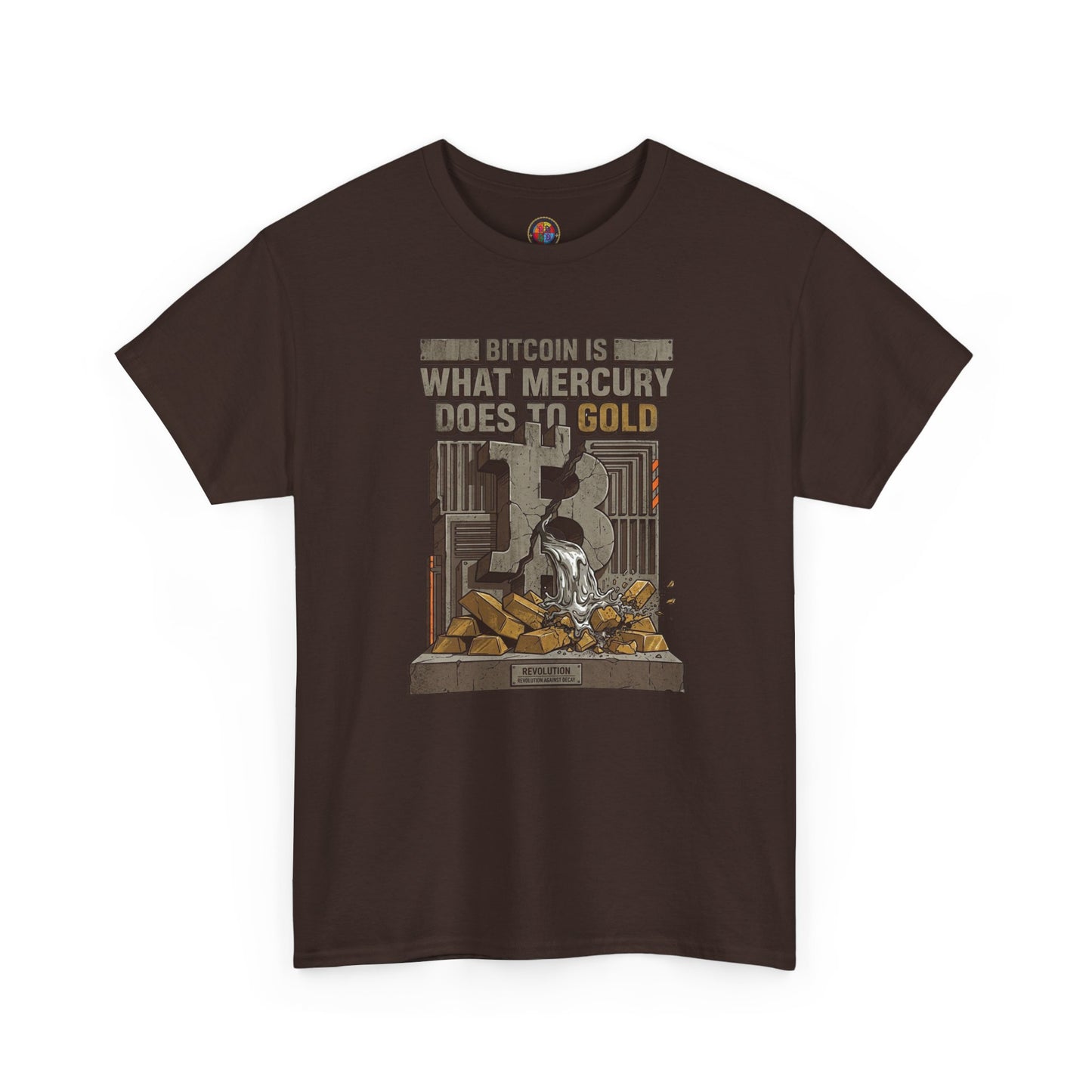 Bitcoin Mercury Effect T-Shirt — "Bitcoin is what mercury does to gold" Graphic Tee