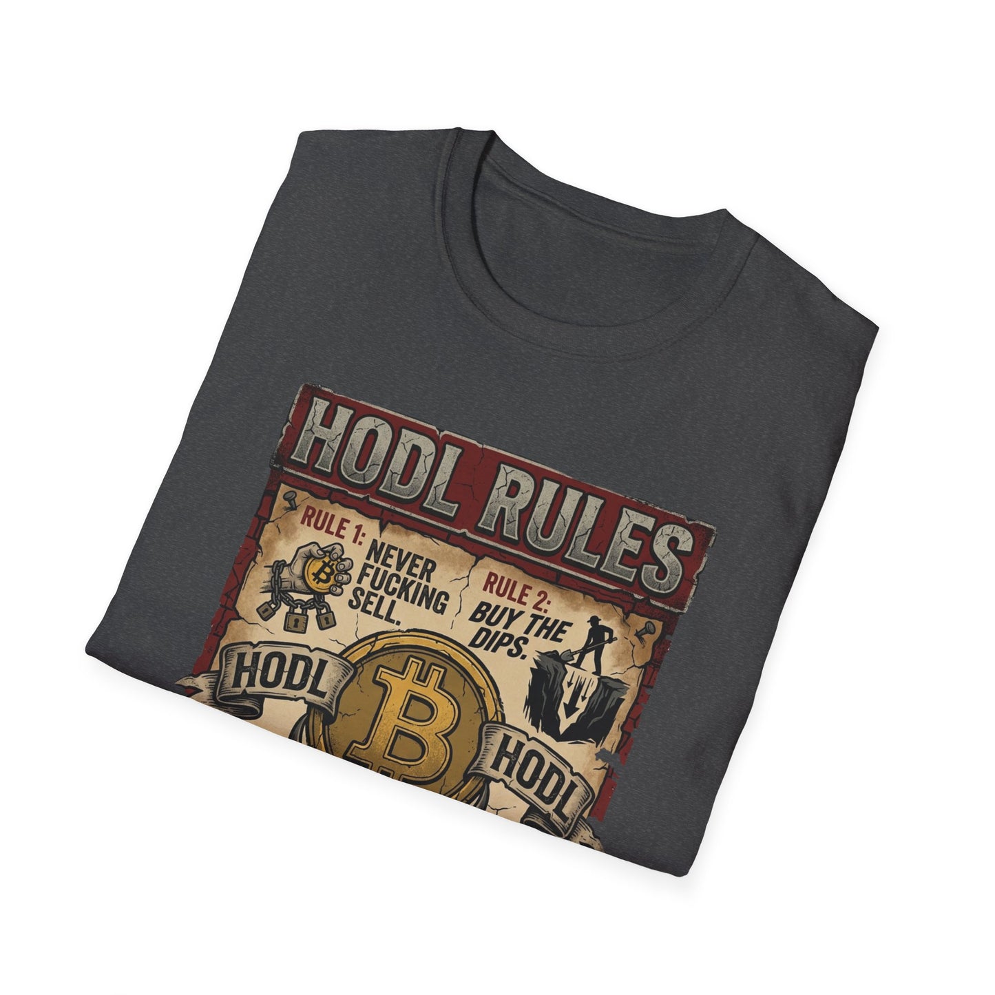 HODL Rules Bitcoin T-Shirt — Crypto Hodler Poster Graphic Tee