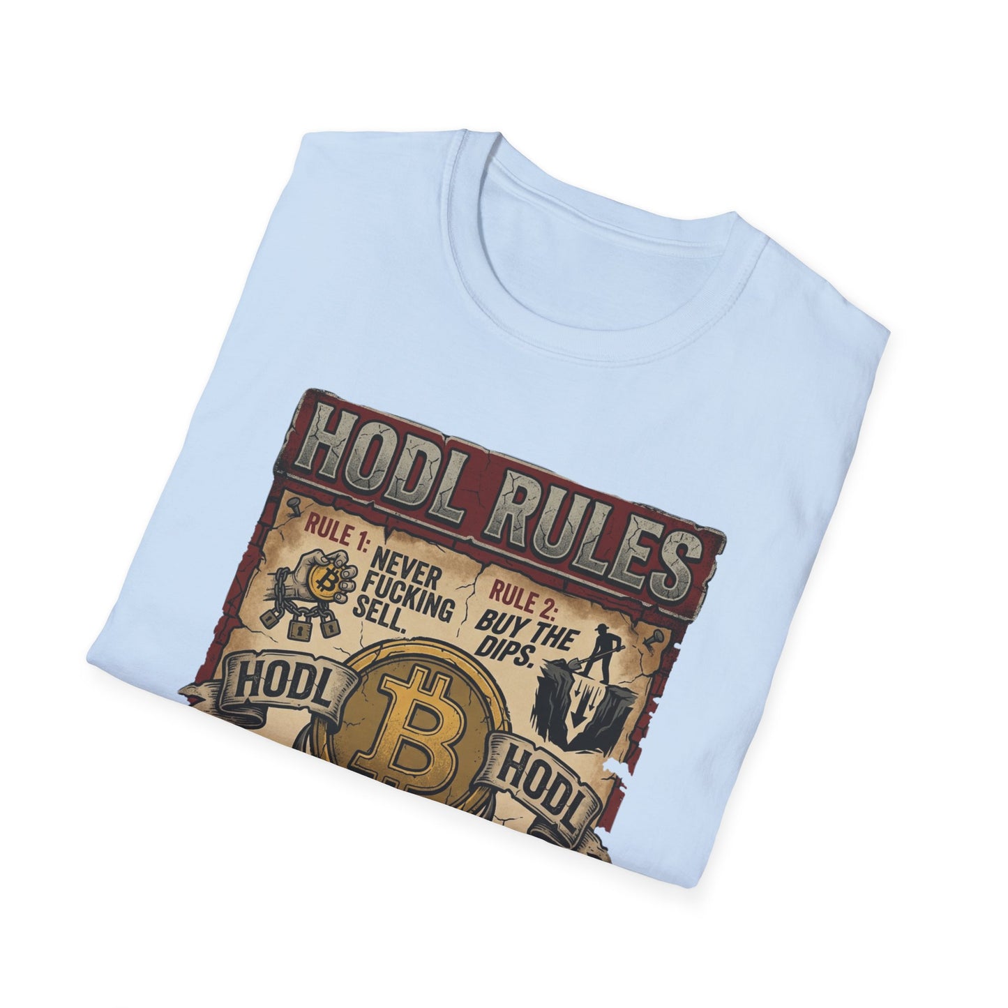 HODL Rules Bitcoin T-Shirt — Crypto Hodler Poster Graphic Tee