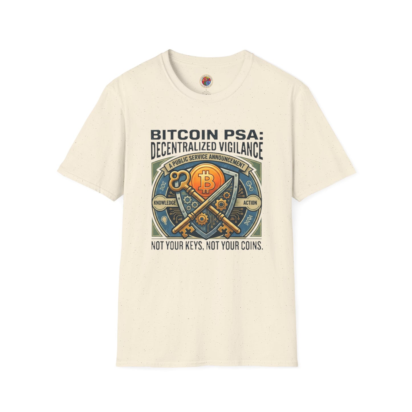 Bitcoin PSA T-Shirt — "Decentralized Vigilance: Not Your Keys, Not Your Coins"