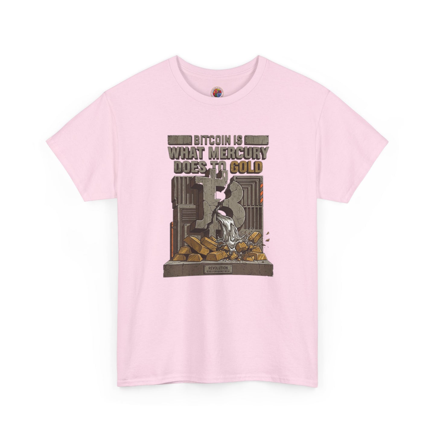 Bitcoin Mercury Effect T-Shirt — "Bitcoin is what mercury does to gold" Graphic Tee