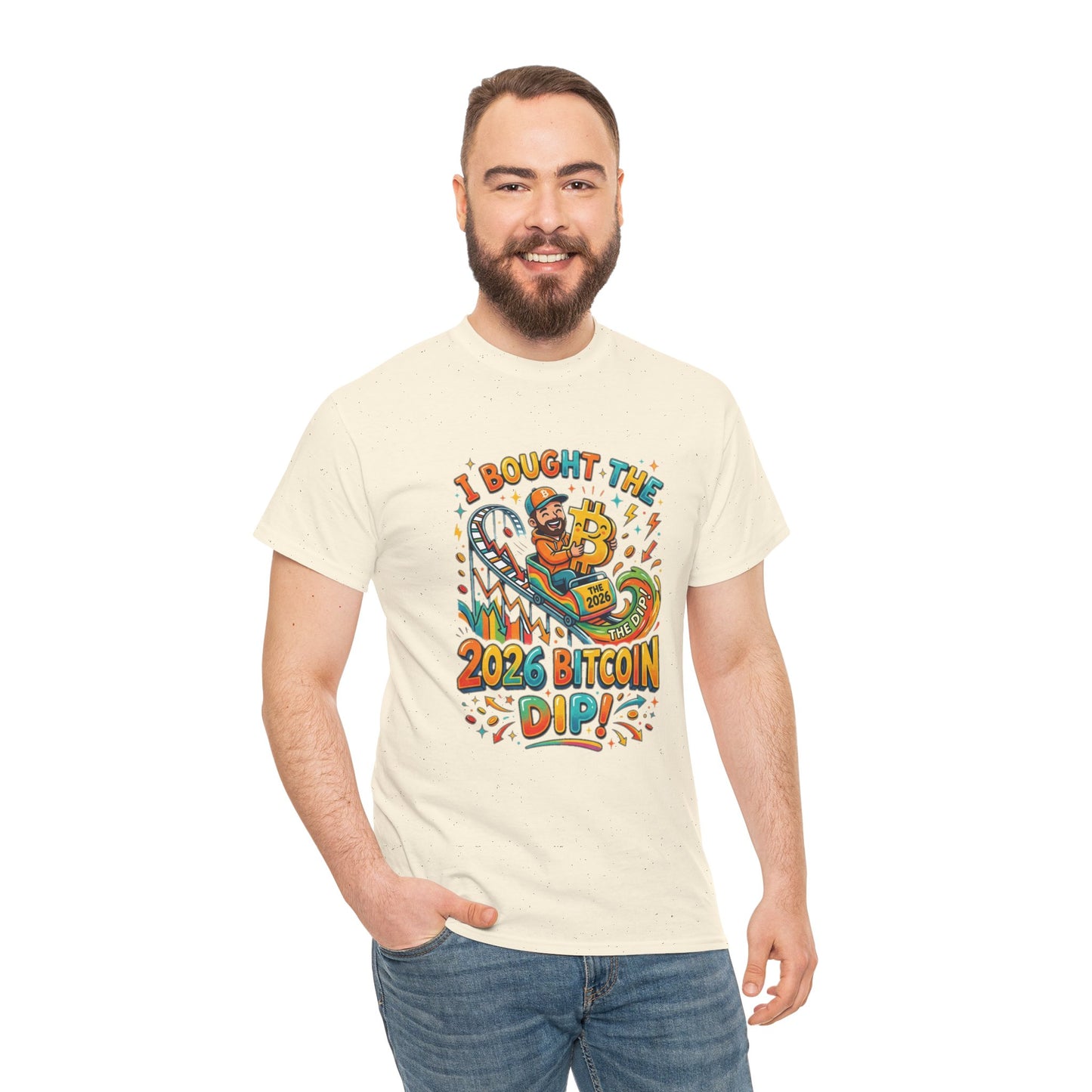 Bitcoin Dip 2026 Tee — I Bought The 2026 Bitcoin Dip
