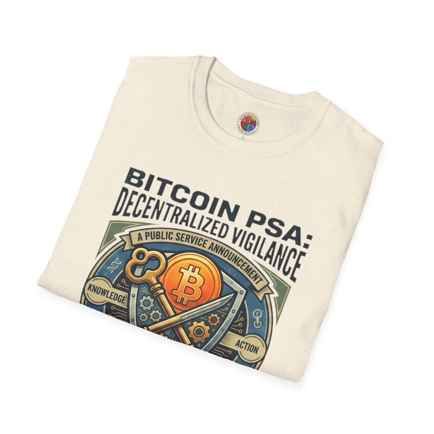 Bitcoin PSA T-Shirt — "Decentralized Vigilance: Not Your Keys, Not Your Coins"