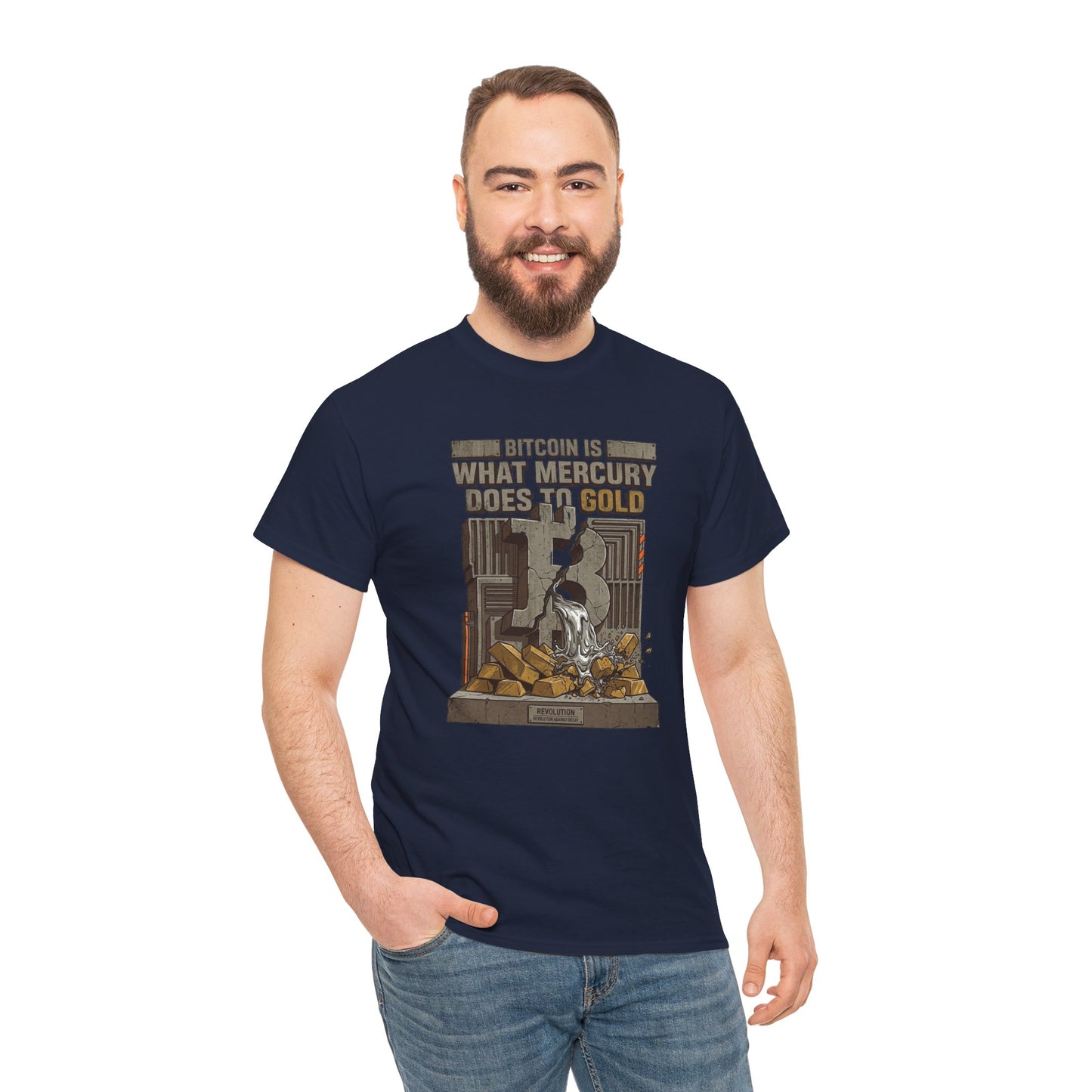 Bitcoin Mercury Effect T-Shirt — "Bitcoin is what mercury does to gold" Graphic Tee