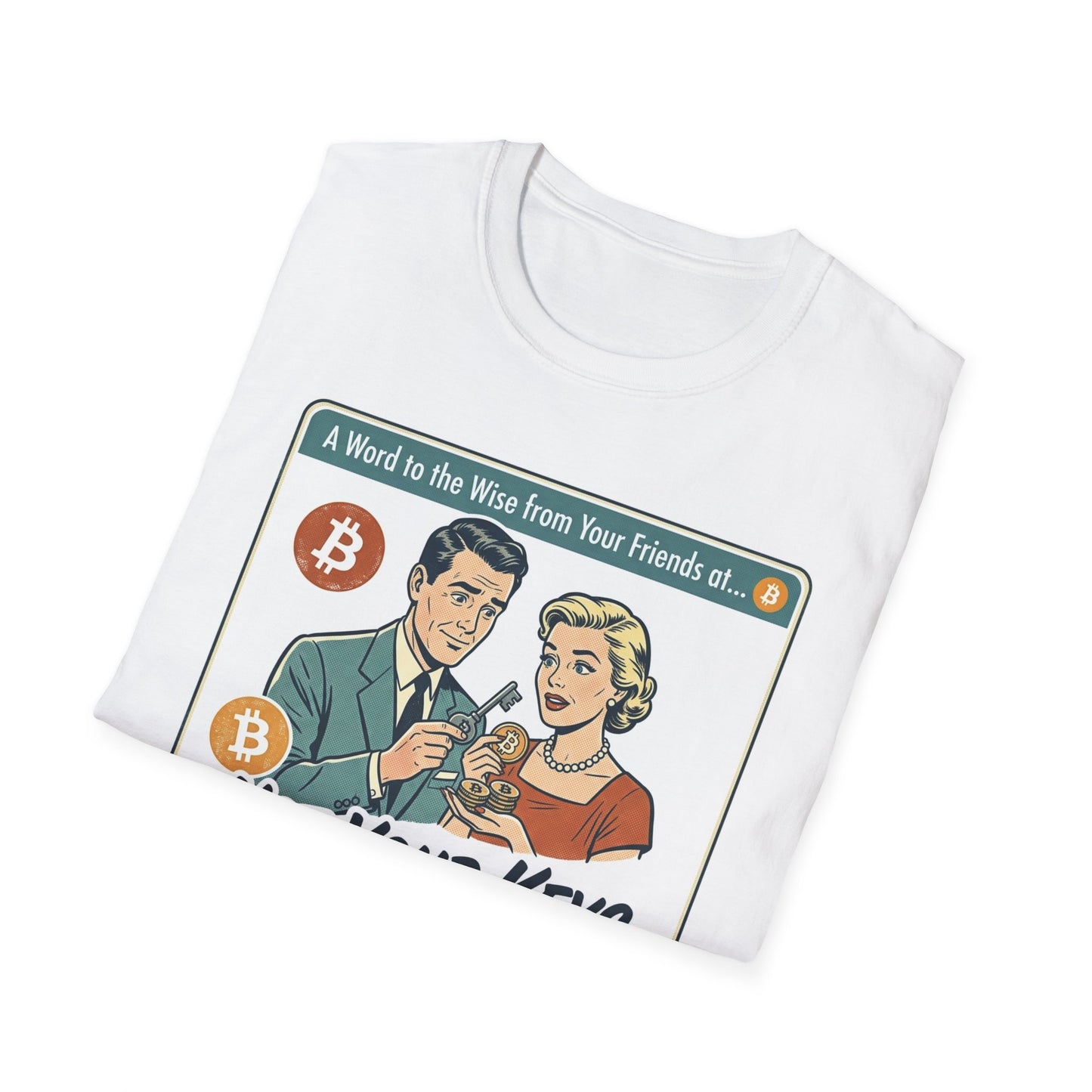 Bitcoin Retro Safety Tee — "Not Your Keys, Not Your Coins!"