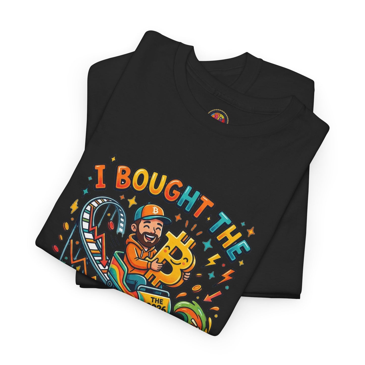 Bitcoin Dip 2026 Tee — I Bought The 2026 Bitcoin Dip