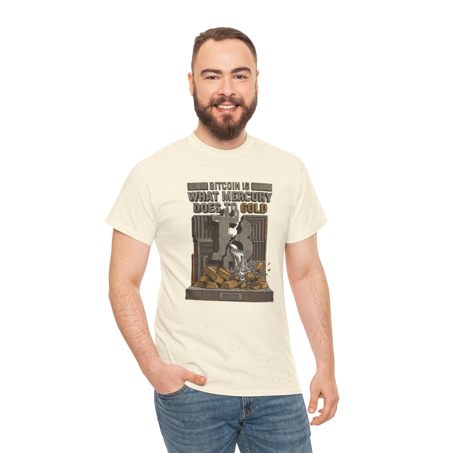 Bitcoin Mercury Effect T-Shirt — "Bitcoin is what mercury does to gold" Graphic Tee