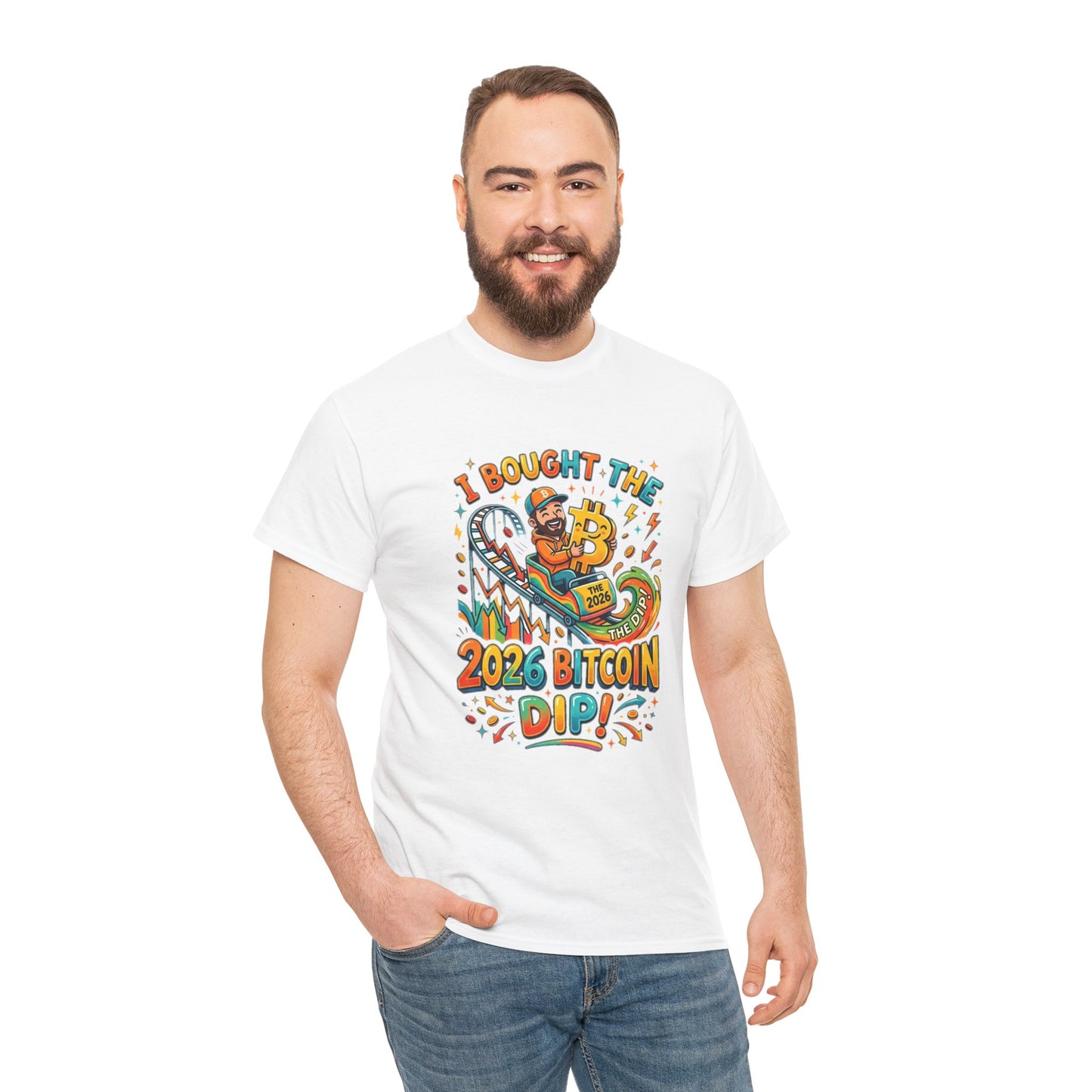 Bitcoin Dip 2026 Tee — I Bought The 2026 Bitcoin Dip