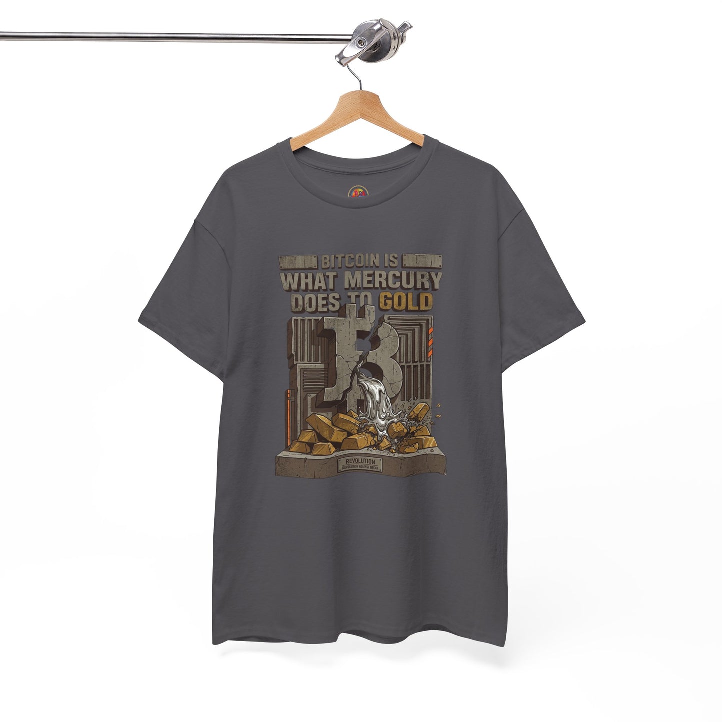 Bitcoin Mercury Effect T-Shirt — "Bitcoin is what mercury does to gold" Graphic Tee