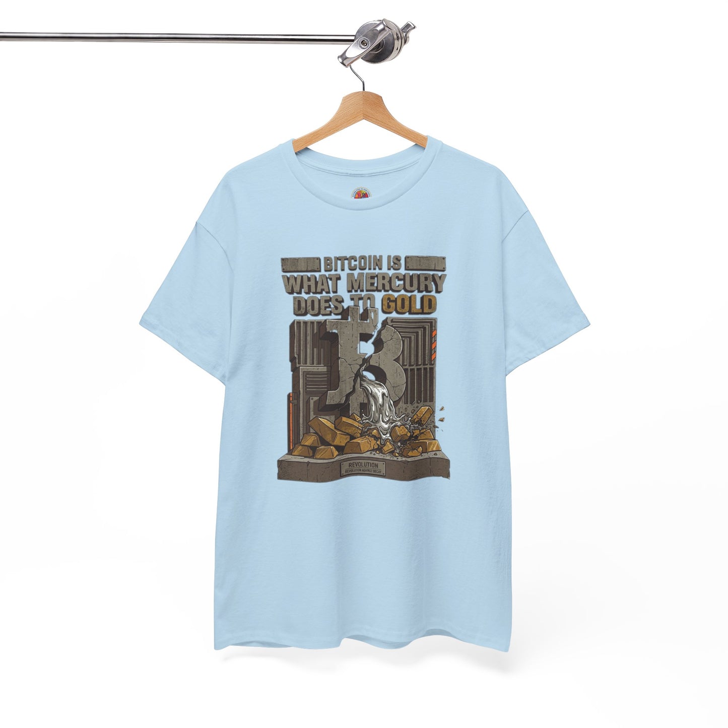 Bitcoin Mercury Effect T-Shirt — "Bitcoin is what mercury does to gold" Graphic Tee