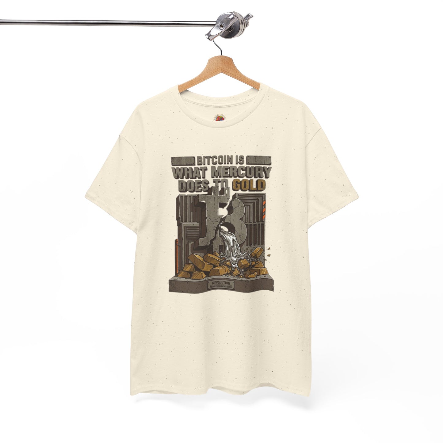 Bitcoin Mercury Effect T-Shirt — "Bitcoin is what mercury does to gold" Graphic Tee