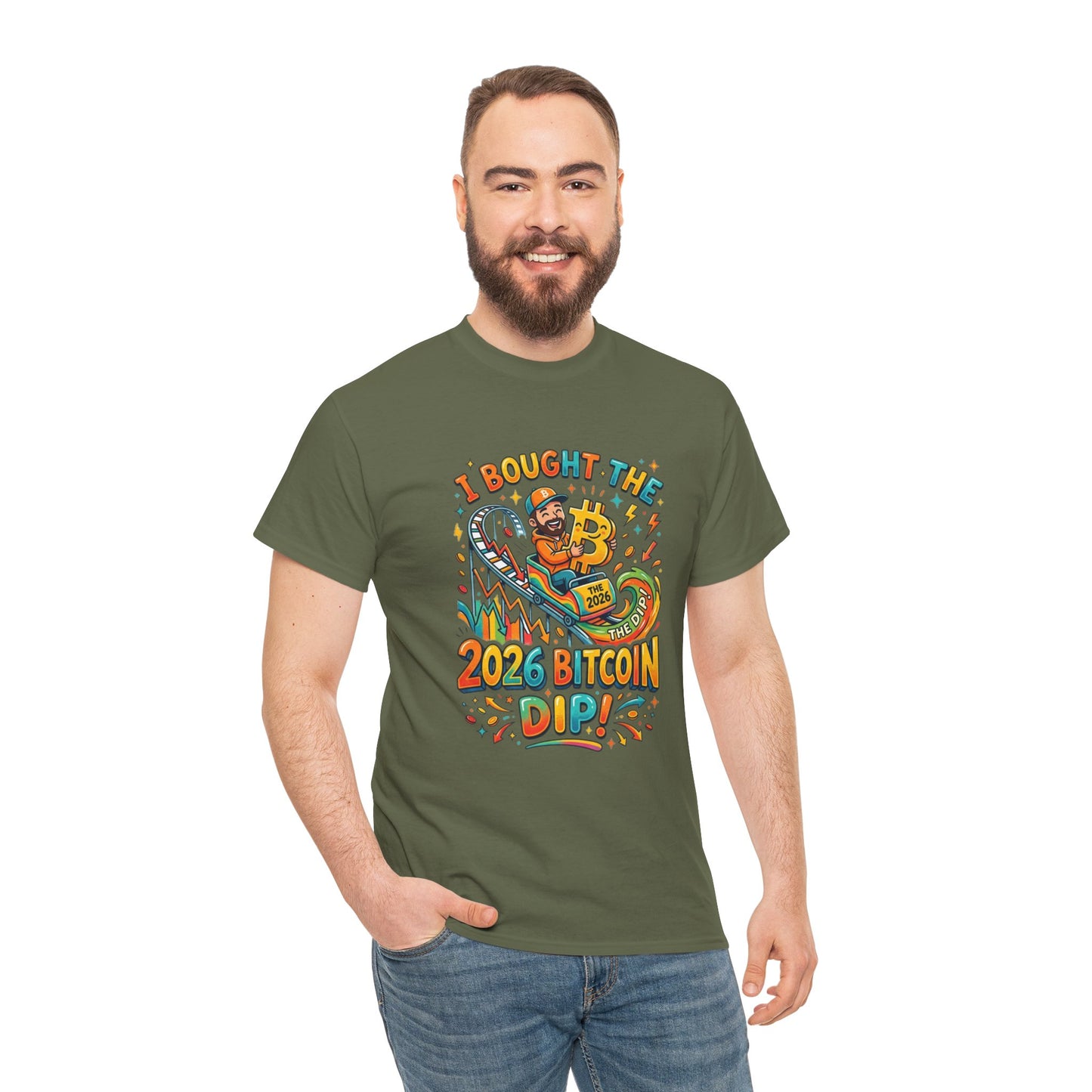Bitcoin Dip 2026 Tee — I Bought The 2026 Bitcoin Dip