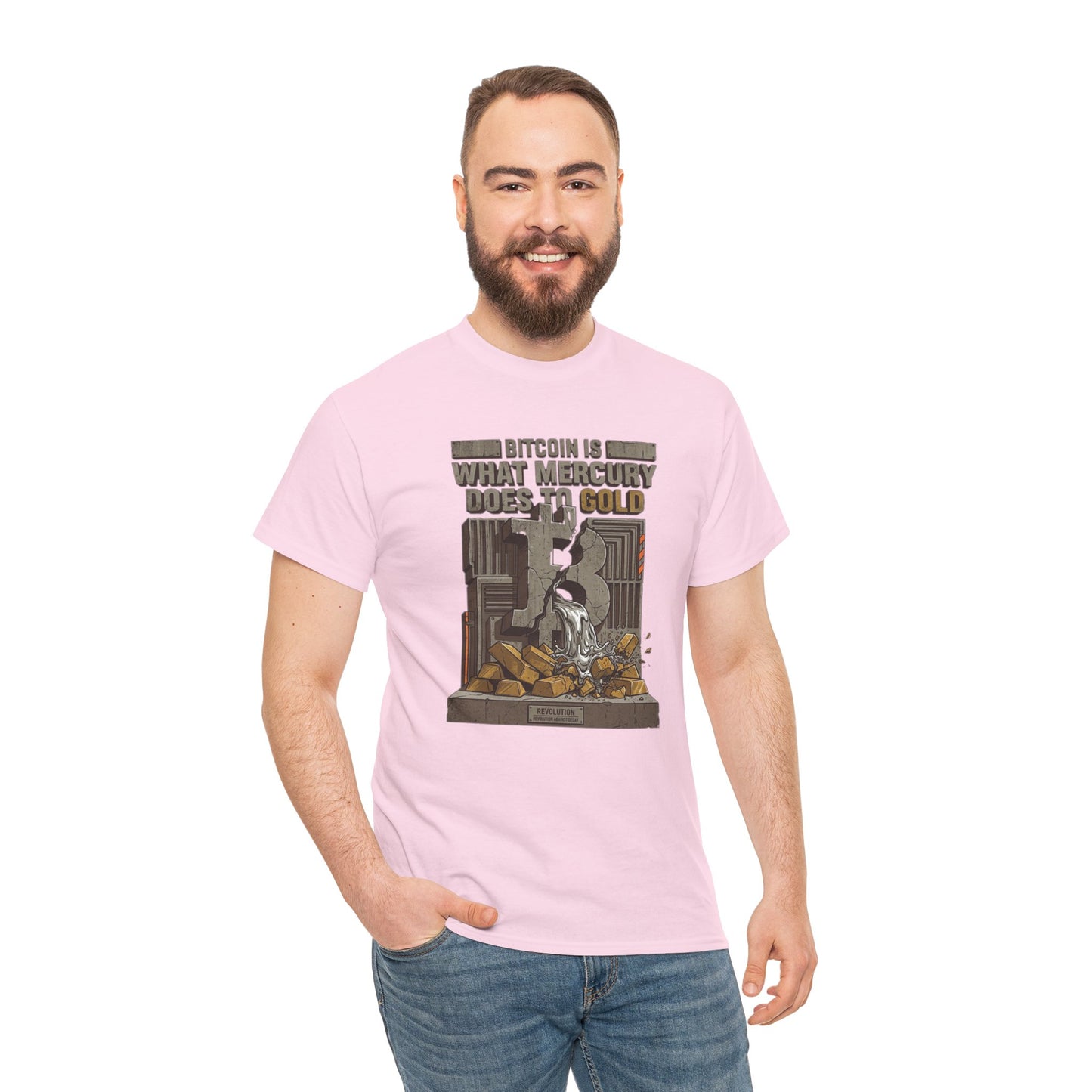 Bitcoin Mercury Effect T-Shirt — "Bitcoin is what mercury does to gold" Graphic Tee