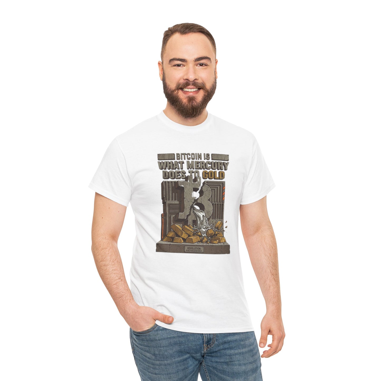 Bitcoin Mercury Effect T-Shirt — "Bitcoin is what mercury does to gold" Graphic Tee