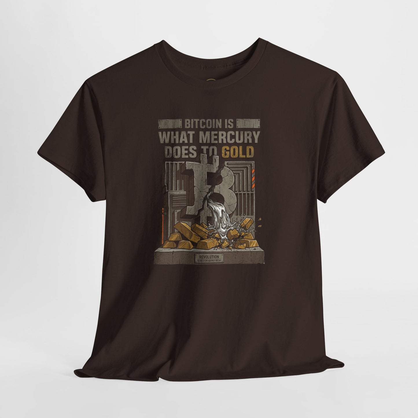Bitcoin Mercury Effect T-Shirt — "Bitcoin is what mercury does to gold" Graphic Tee