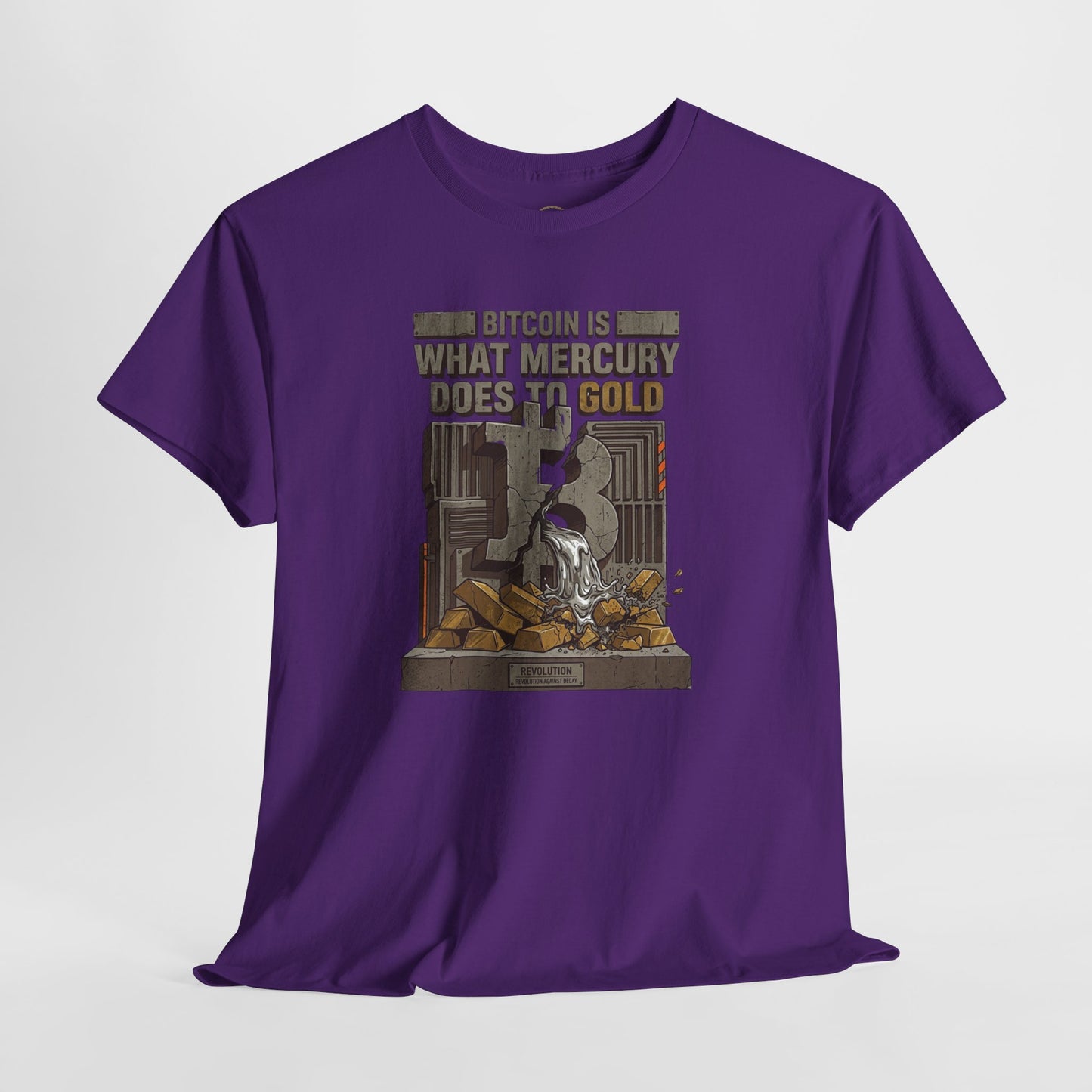 Bitcoin Mercury Effect T-Shirt — "Bitcoin is what mercury does to gold" Graphic Tee