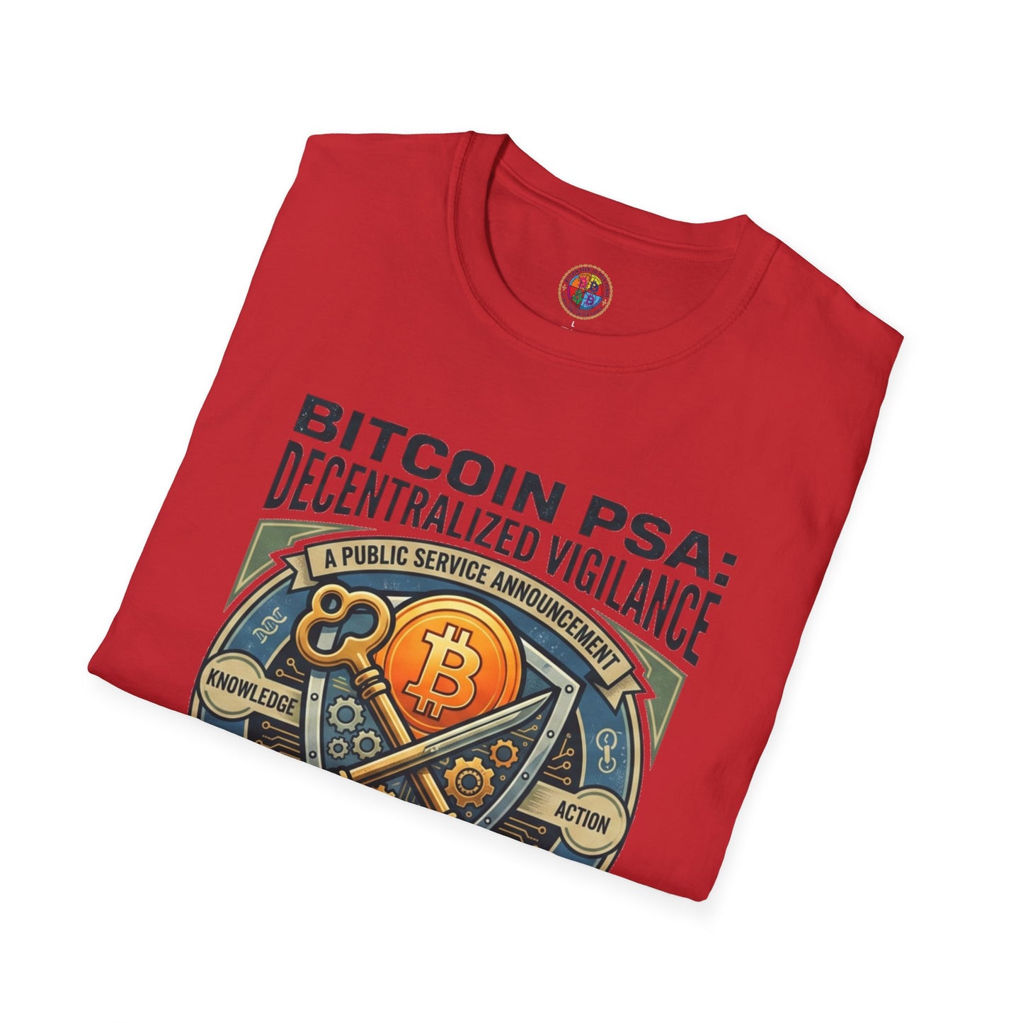 Bitcoin PSA T-Shirt — "Decentralized Vigilance: Not Your Keys, Not Your Coins"