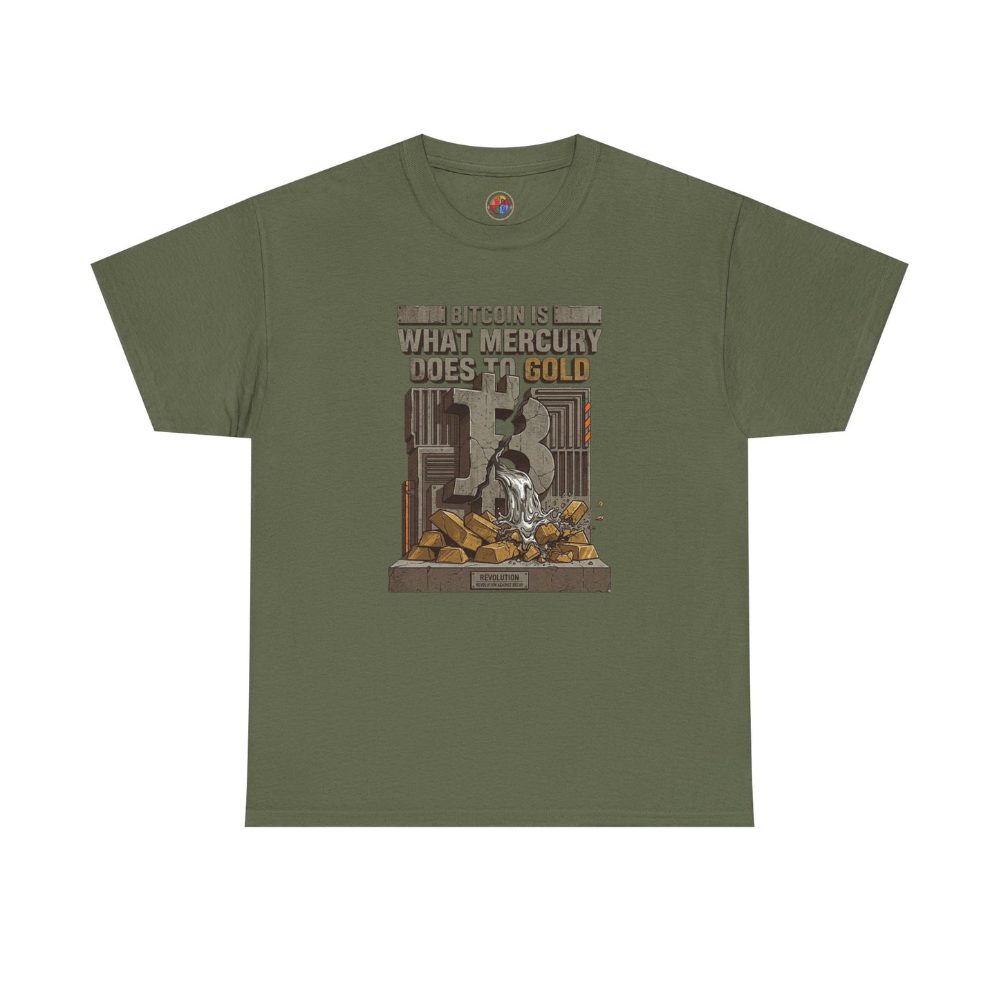 Bitcoin Mercury Effect T-Shirt — "Bitcoin is what mercury does to gold" Graphic Tee