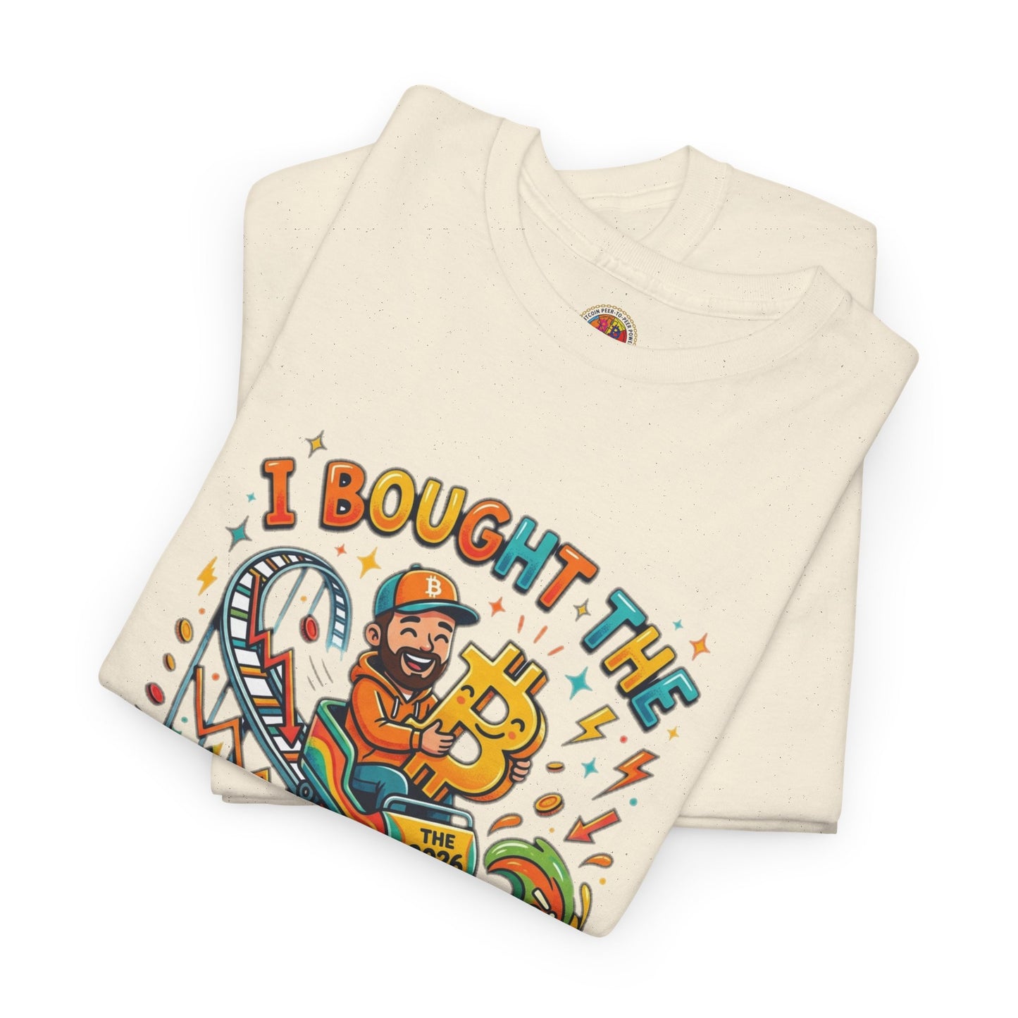 Bitcoin Dip 2026 Tee — I Bought The 2026 Bitcoin Dip