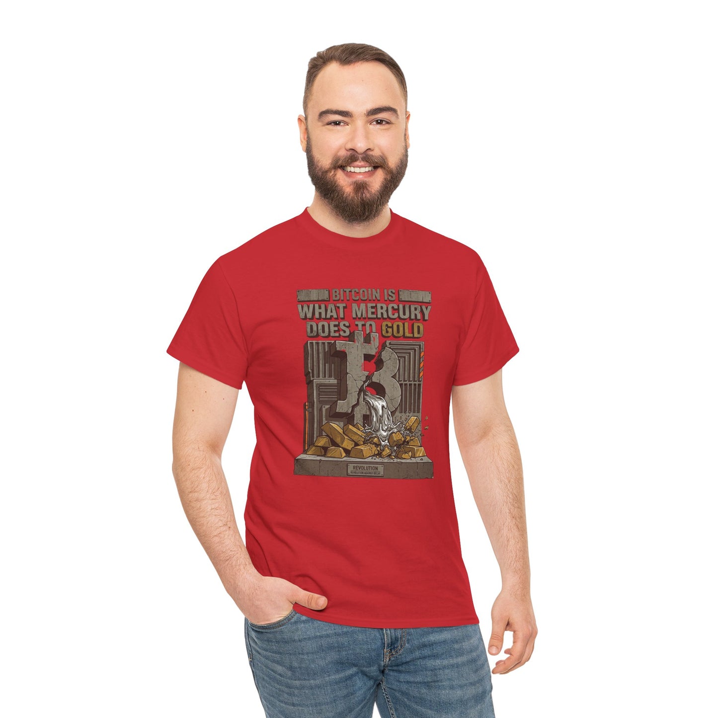 Bitcoin Mercury Effect T-Shirt — "Bitcoin is what mercury does to gold" Graphic Tee