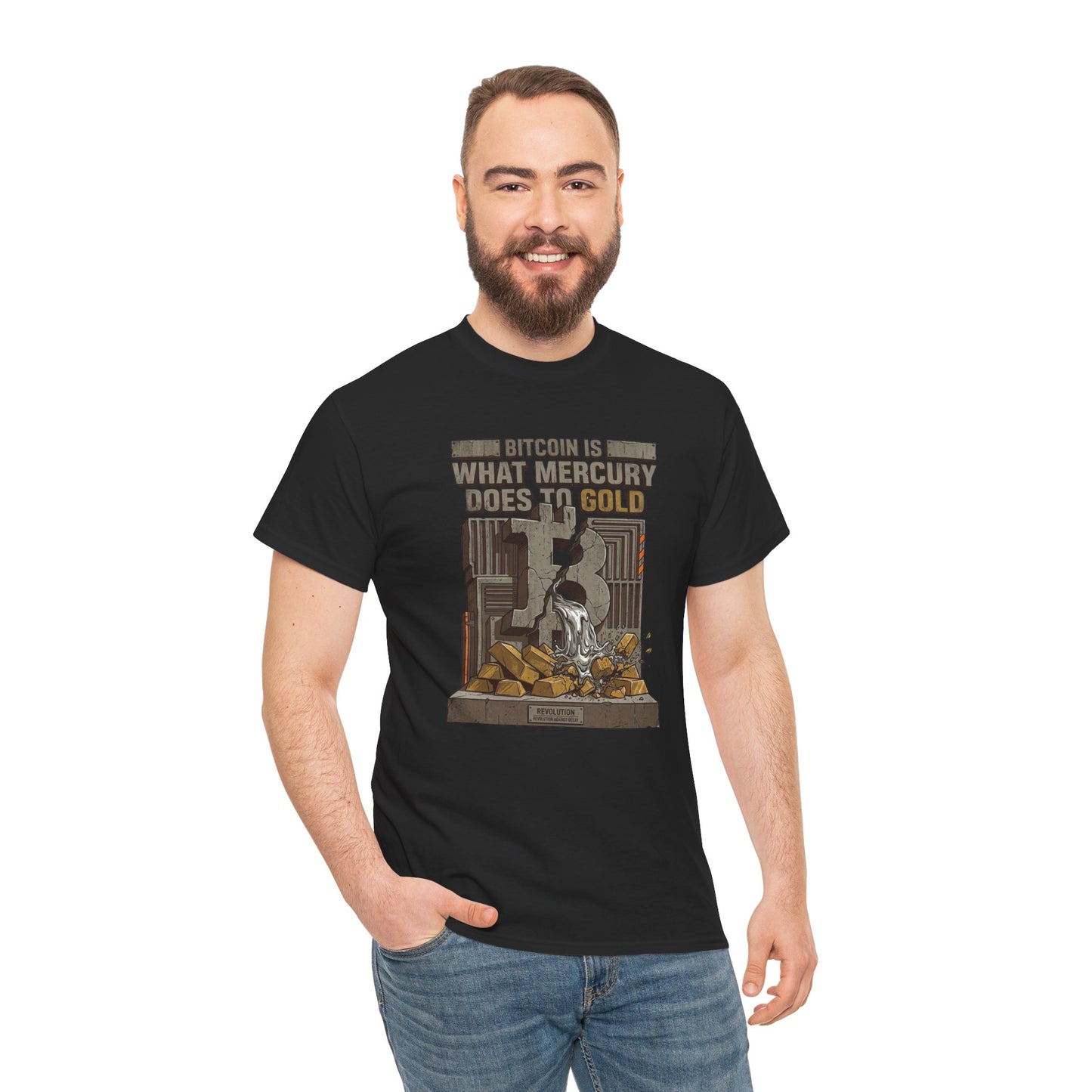Bitcoin Mercury Effect T-Shirt — "Bitcoin is what mercury does to gold" Graphic Tee