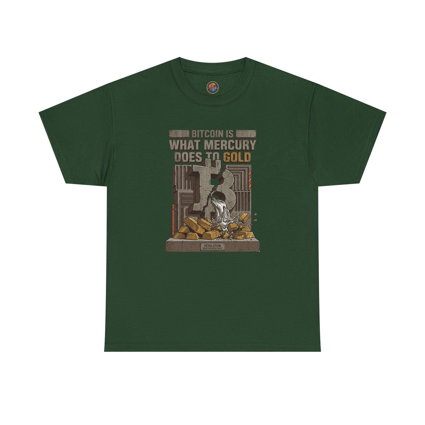 Bitcoin Mercury Effect T-Shirt — "Bitcoin is what mercury does to gold" Graphic Tee