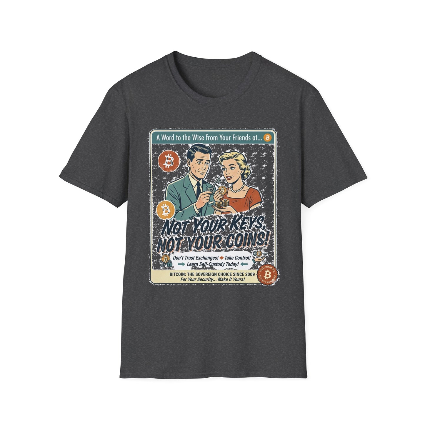 Bitcoin Retro Safety Tee — "Not Your Keys, Not Your Coins!"