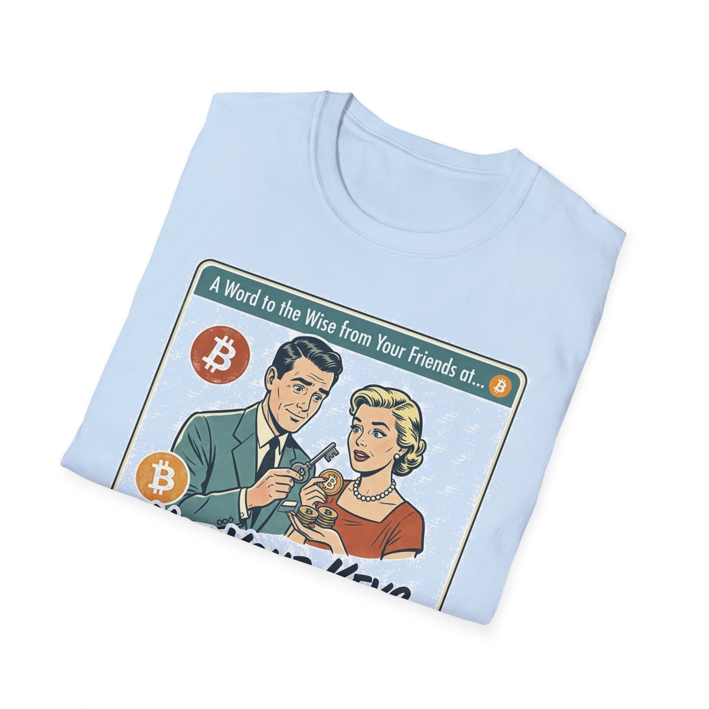 Bitcoin Retro Safety Tee — "Not Your Keys, Not Your Coins!"